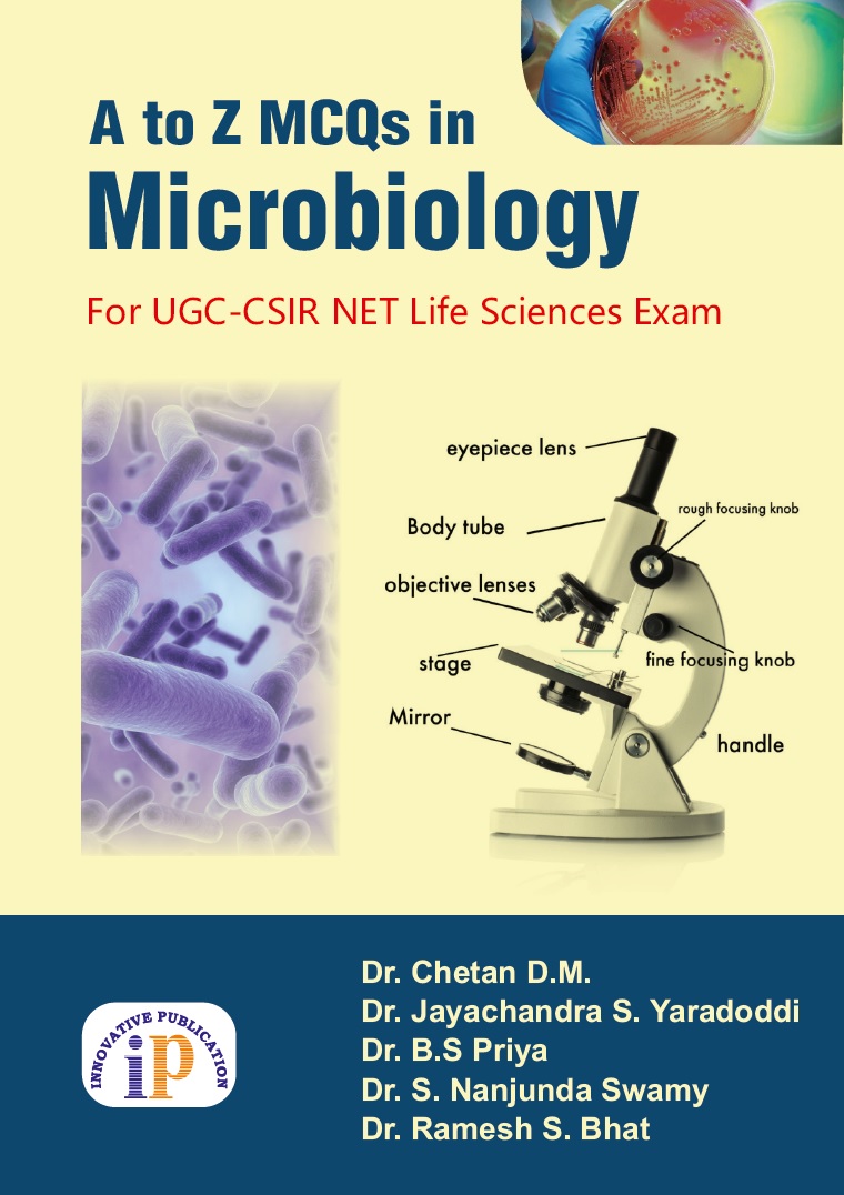 A to Z MCQs in Microbiology (For UGC-CSIR NET Life Sciences Exam) - Microbiology