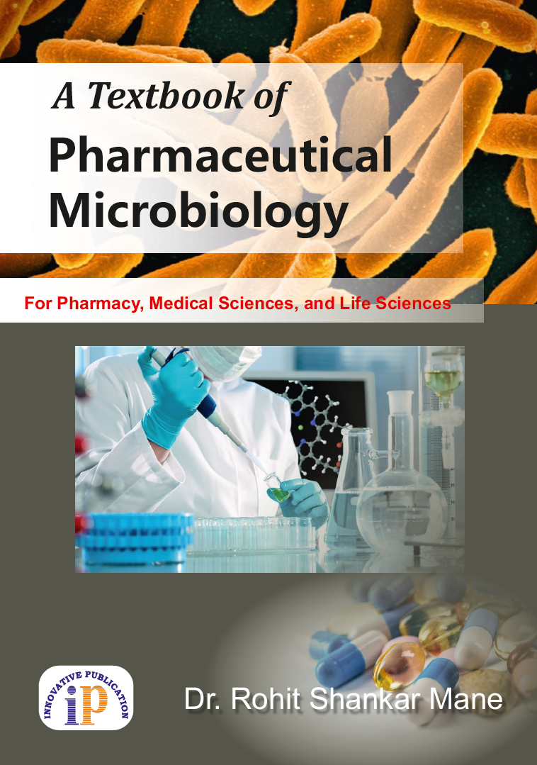 A Textbook of Pharmaceutical Microbiology For Pharmacy, Medical Sciences, and Life Sciences - Pharmaceutical microbiology