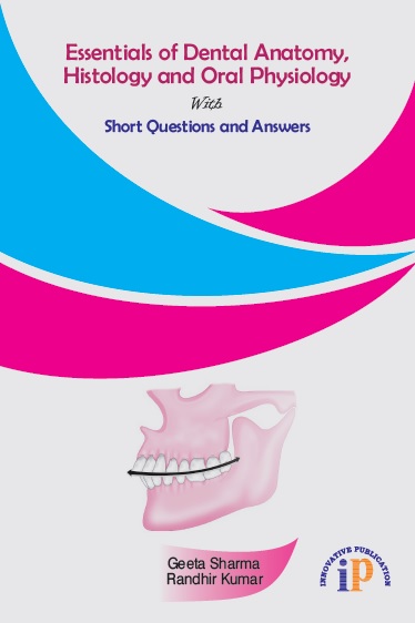 Essentials of Dental Anatomy, Histology and Oral Physiology With Short Questions and Answers - Physiology