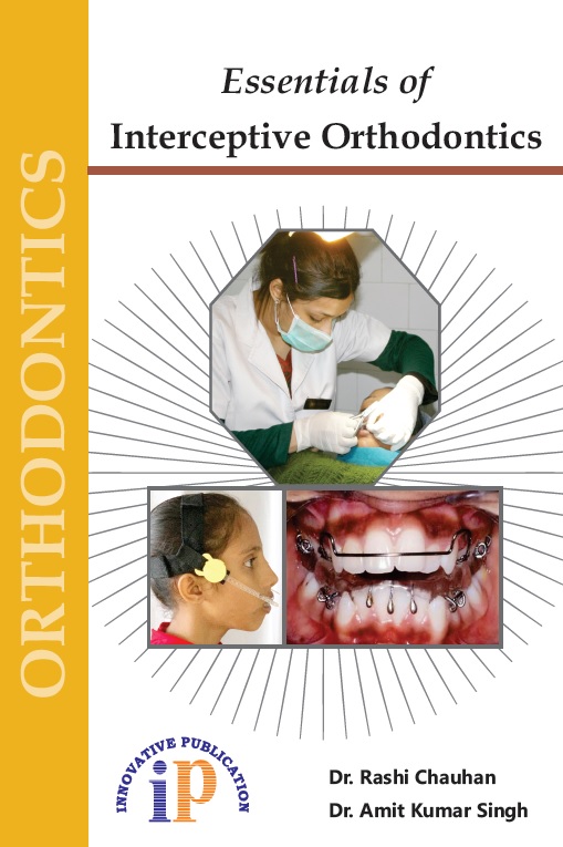 Essentials of Interceptive Orthodontics - Orthodontics