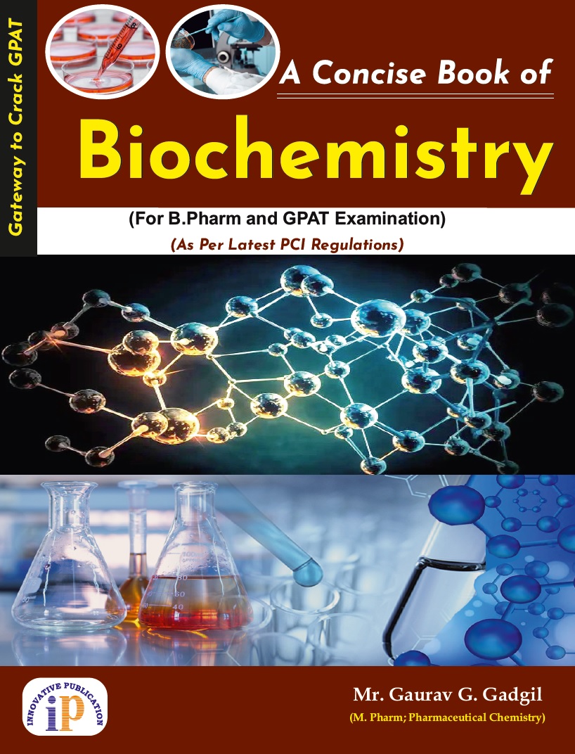 A Concise Book of Biochemistry (For B.Pharm and GPAT Examination) - Gpat