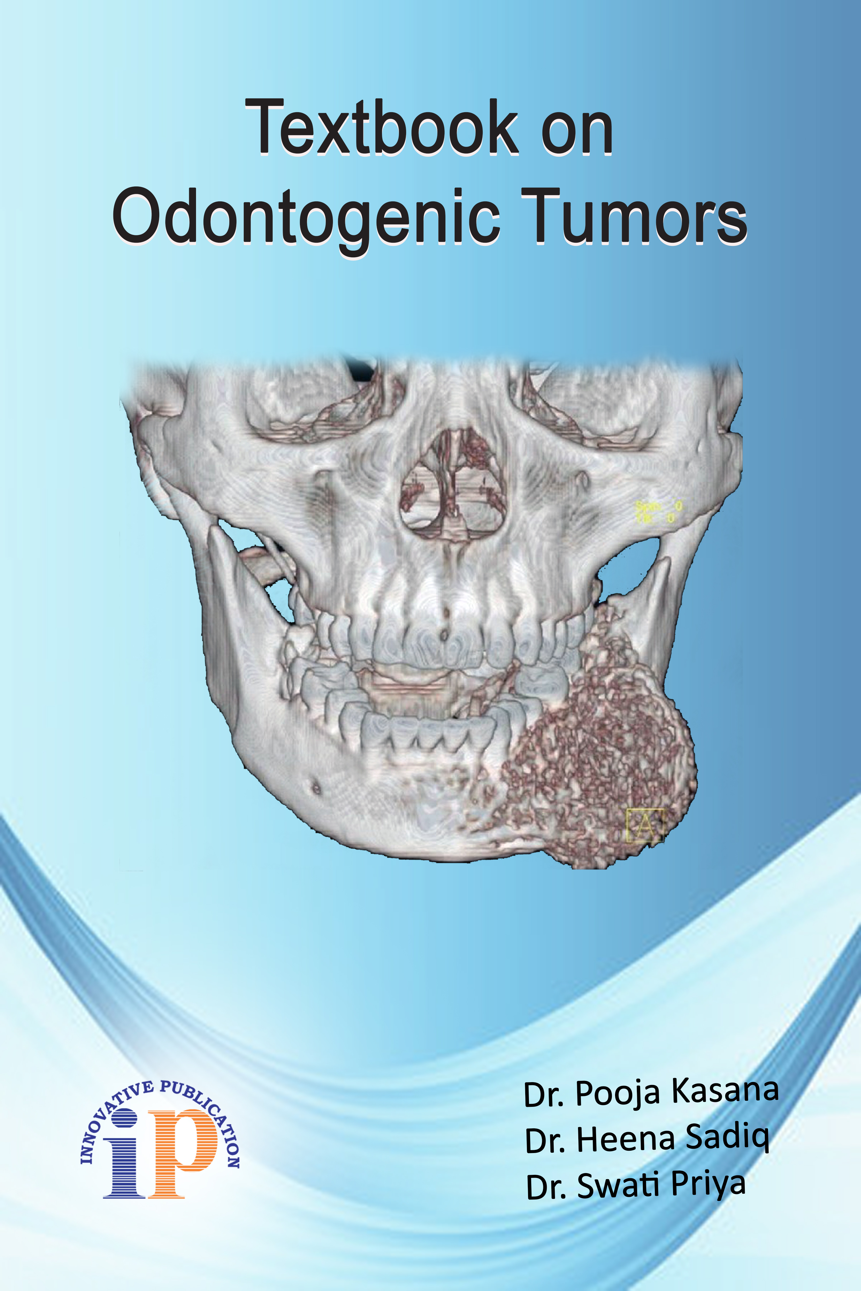 Textbook on Odontogenic Tumors
