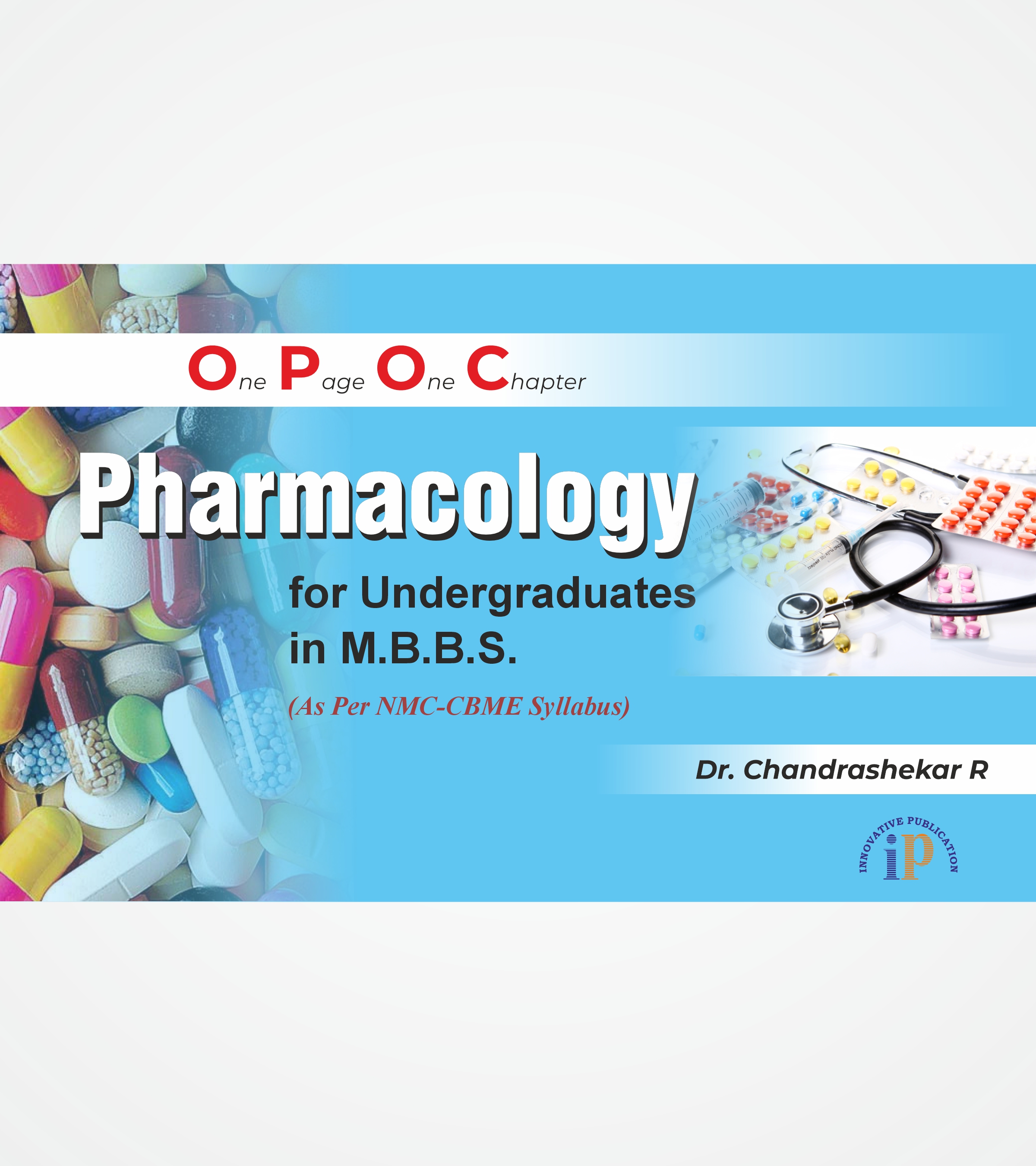 One Page One Chapter Pharmacology for Undergraduates in M.B.B.S.