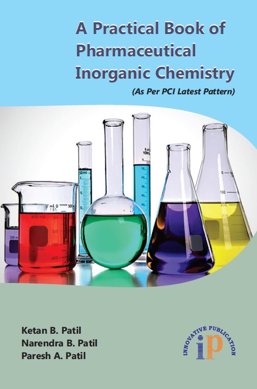 A Practical Book of Pharmaceutical Inorganic Chemistry (As Per PCI Latest Pattern)