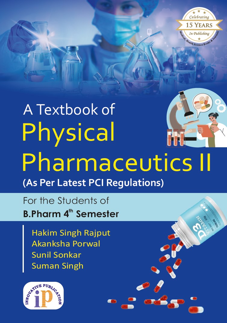 A Textbook of Physical Pharmaceutics II for the Students of B.Pharm 4th Semester