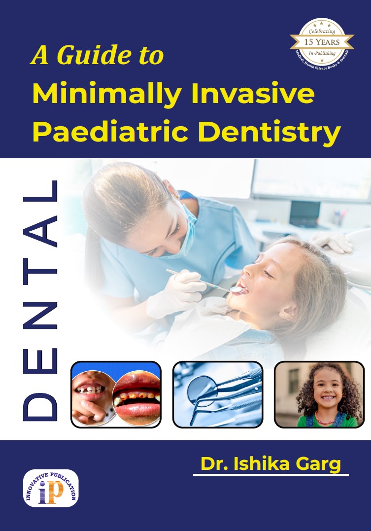 A Guide to Minimally Invasive Paediatric Dentistry