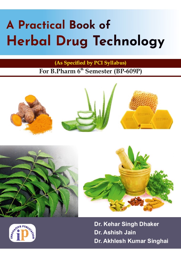 A Practical Book of Herbal Drug Technology for B.Pharm 6th Semester (BP-609P)