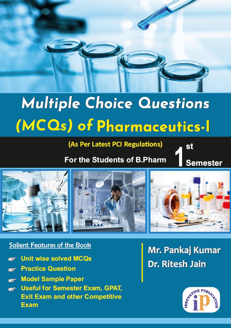 Multiple Choice Questions (MCQs) of Pharmaceutics – I for the Students of B.Pharm 1st Semester