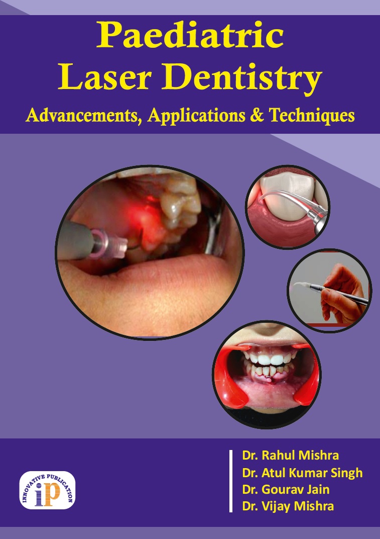 Paediatric Laser Dentistry: Advancements, Applications, and Techniques