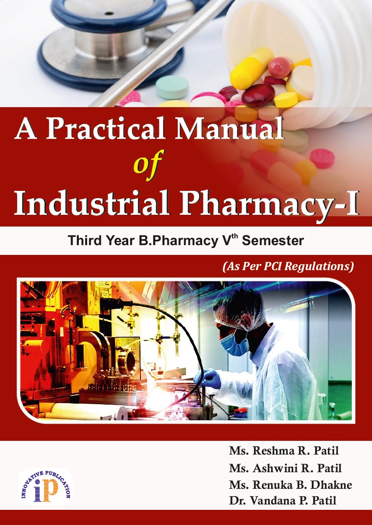 A Practical Manual of Industrial Pharmacy-I for Third Year B.Pharmacy Vth Semester