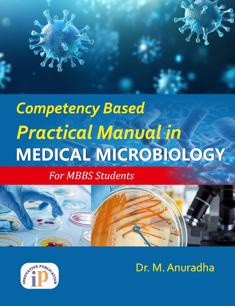 Competency Based Practical Manual in Medical Microbiology for MBBS Students