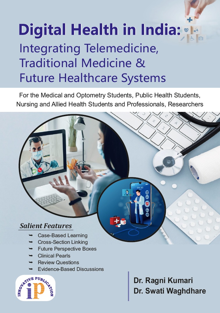 Digital Health in India: Integrating Telemedicine, Traditional Medicine, and Future Healthcare Systems