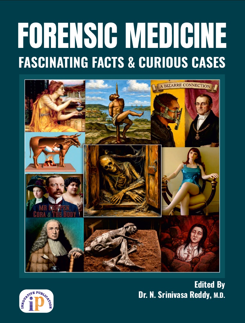 Forensic Medicine: Fascinating Facts and Curious Cases