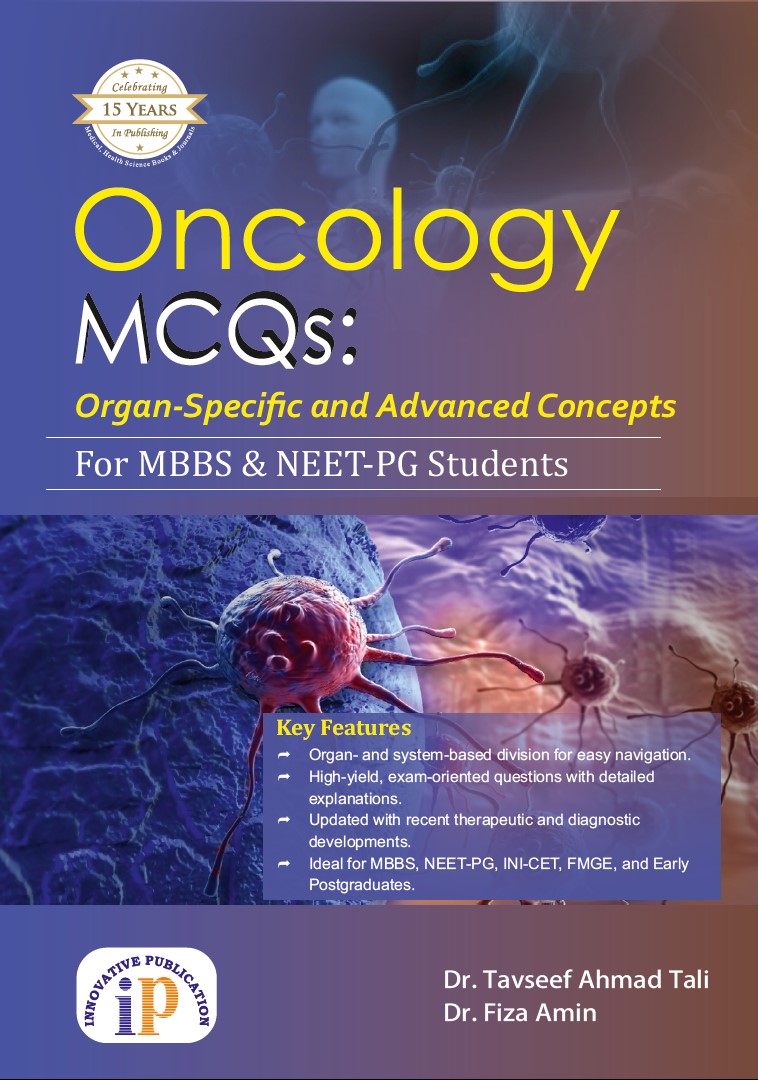 Oncology MCQs: Organ-Specific and Advanced Concepts for MBBS and NEET-PG Students