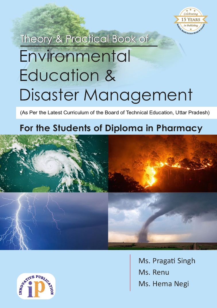 Theory and Practical Book of Environmental Education and Disaster Management for the Students of Diploma in Pharmacy